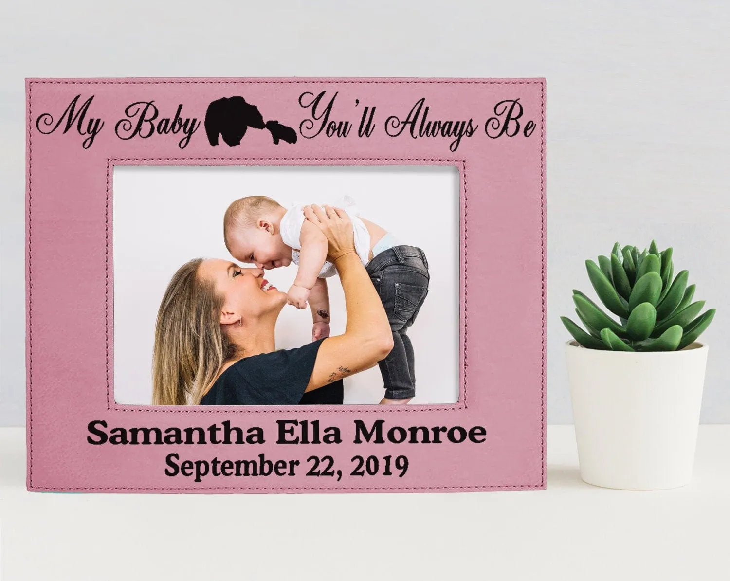 My Baby You'll Always Be Personalized Picture Frame Engraved Baby Shower Gift Girl Boy New Mom Mommy Mother Dad Daddy Nursery Son Daughter